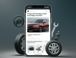 Panduan Beli Perlengkapan Mobil yang Terjaga serta Resmi