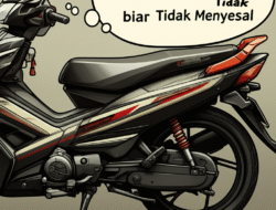 Panduan Membeli Motor Bekas biar Tidak Menyesal