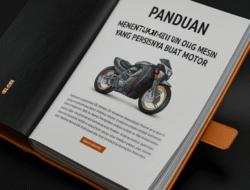 Panduan Menentukan Oli Mesin yang Persisnya buat Motor