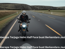 Seberapa Terjaga Helm Half Face buat Berkendara Jauh?